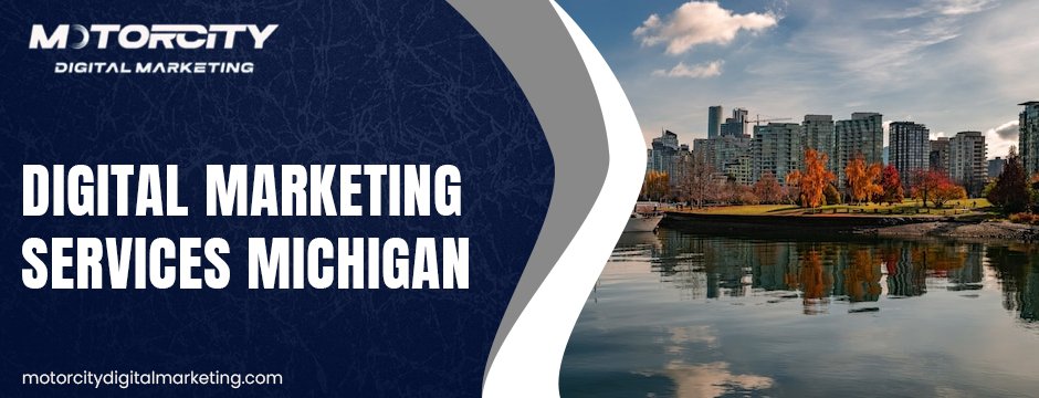 Digital Marketing Services Michigan