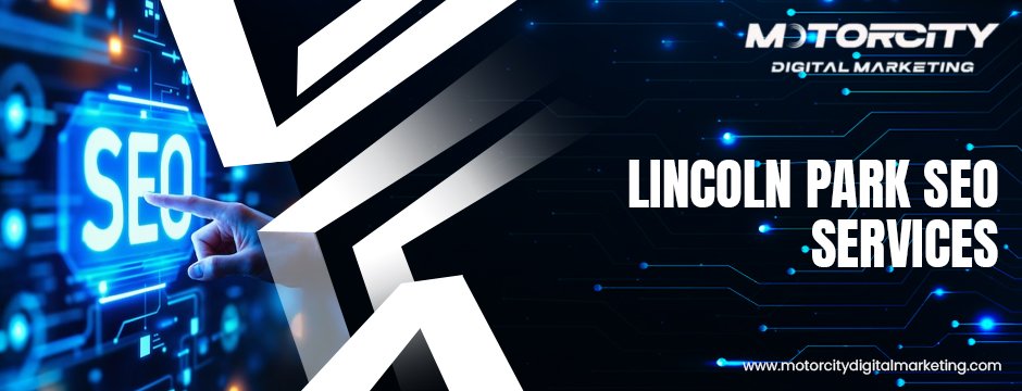 Lincoln Park SEO Services