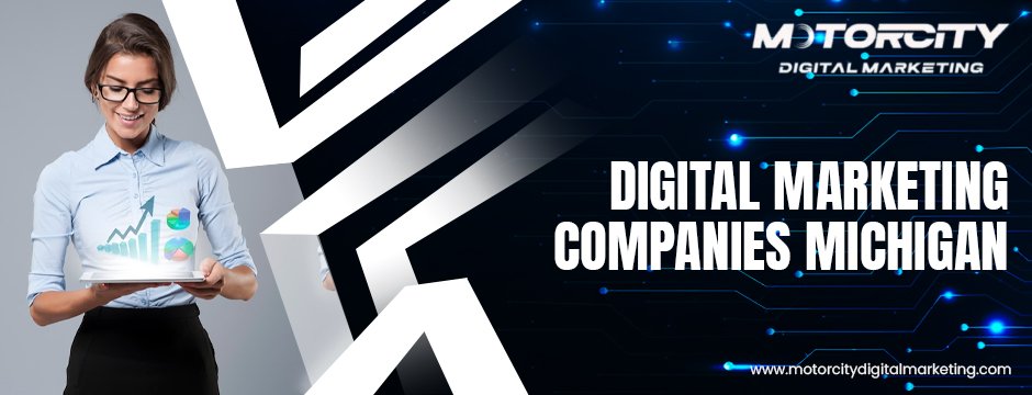 Digital Marketing Companies Michigan