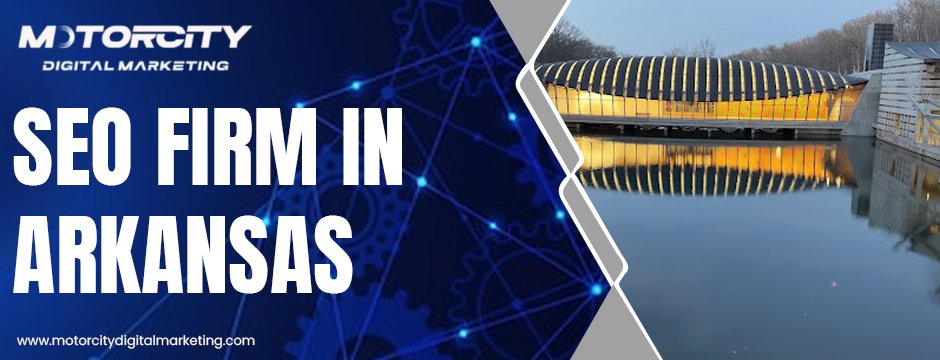 Seo Firm In Arkansas