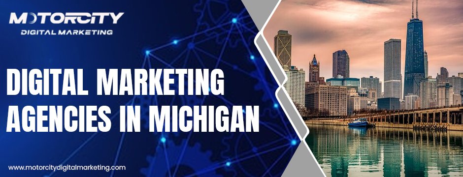 Digital Marketing Companies Michigan